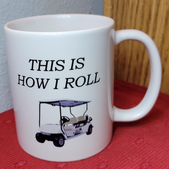 Golfer's Cup Mug "This Is How I Roll" Tee Off Green Golf Cart PGA Must Have Gift - Picture 2 of 5